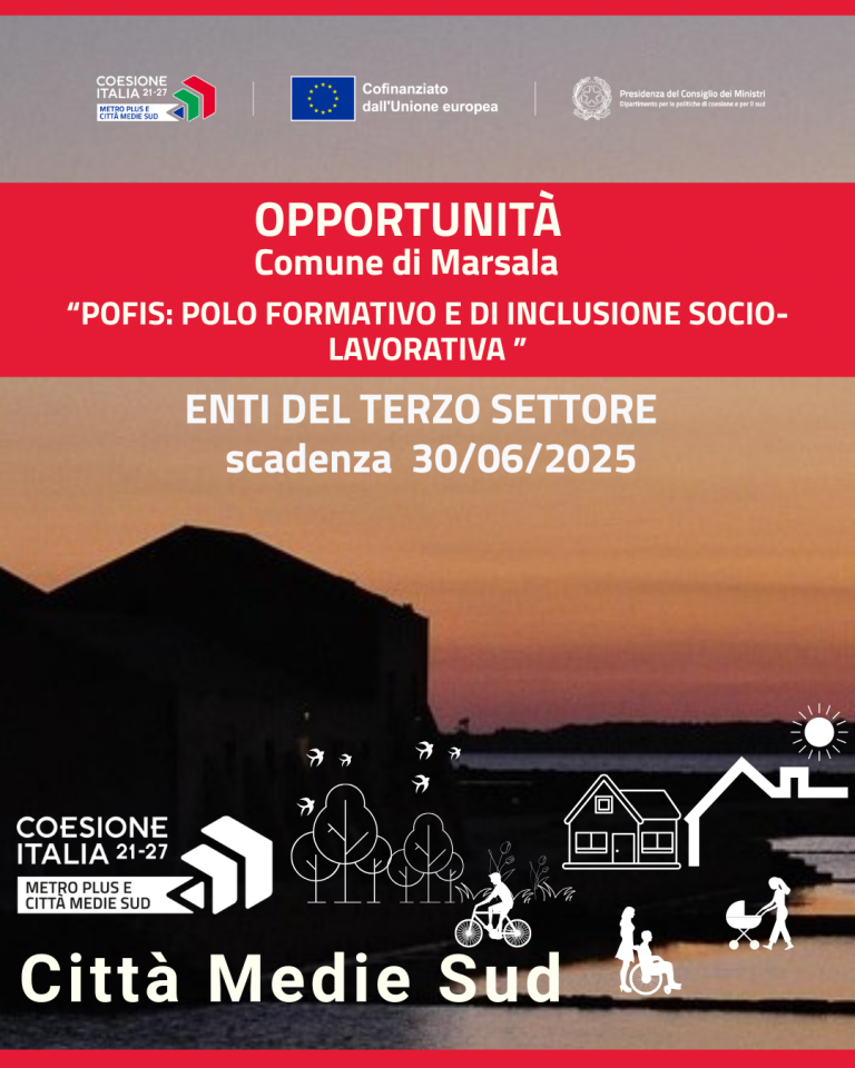 Un passo verso una Marsala più inclusiva: online il secondo avviso dedicato al sociale per la realizzazione di un Polo Formativo e di Inclusione Socio-Lavorativa
